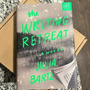 The Writing Retreat Novel by Julia Bartz